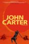 [John Carter 01] • John Carter · Barsoom Series · A Princess of Mars / Gods of Mars / Warlord of Mars / Thuvia, Maid of Mars / Chessmen of Mars / Master Mind of Mars / Fighting Man of Mars